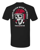PURE NUTRITION - "ALWAYS DRIVEN NEVER OUT WORKED" PREMIUM TEE - Pure Nutrition